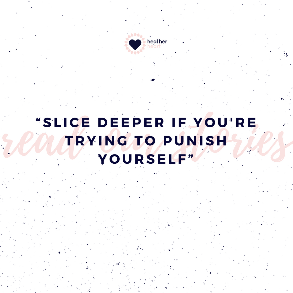 "Slice Deeper if You're Trying to Punish Yourself"