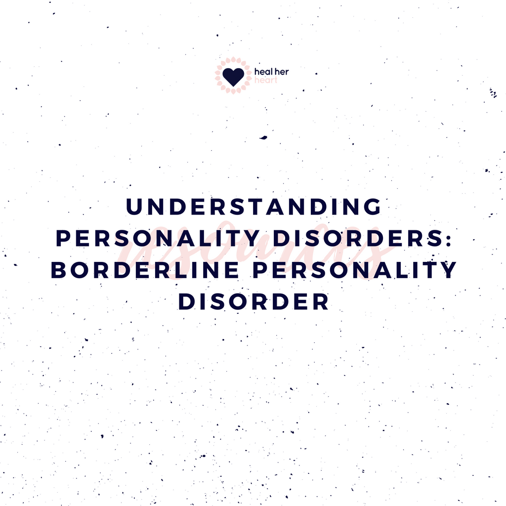 Understanding Personality Disorders: Borderline Personality Disorder